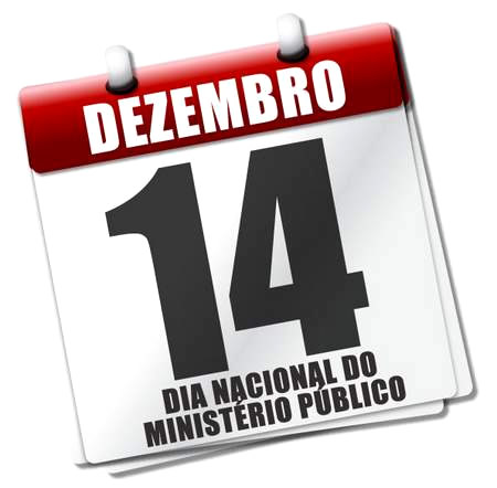 14 de Dezembro Dia Nacional do Ministério Público.