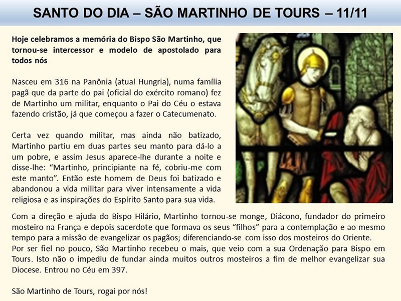 Santo do Dia - São Martinho de Tours - 11/11 Hoje celebramos a...