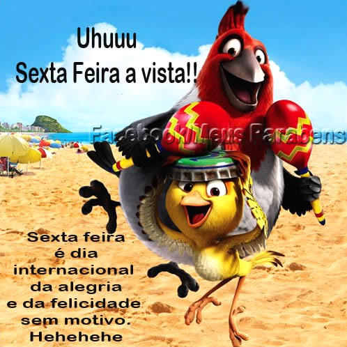 Uhuuu Sexta Feira à vista!! Sexta feira é dia internacional da...
