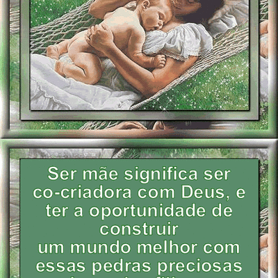 Ser mãe significa...