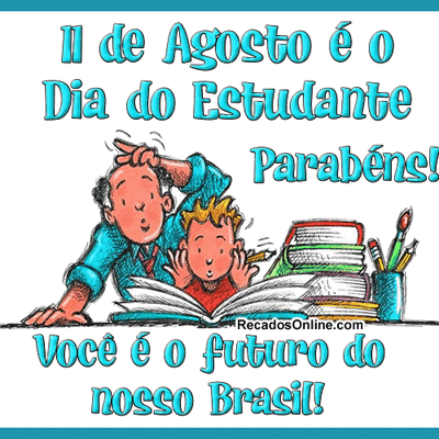 11 de Agosto é o...