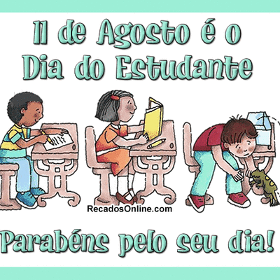 11 de Agosto é o...