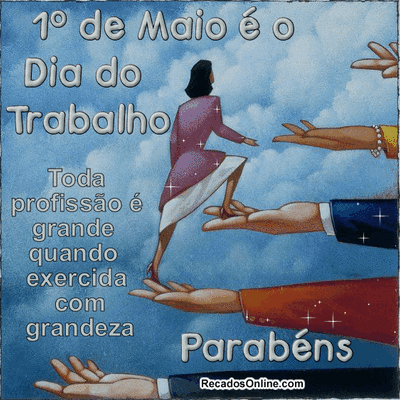 1º de Maio é o...