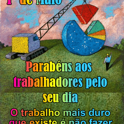 1º de Maio Parabé...