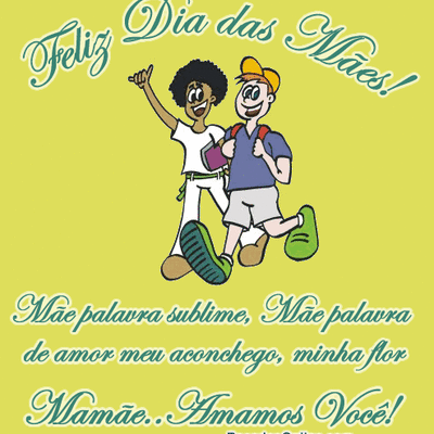 Feliz Dia das...