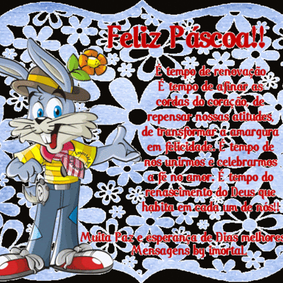 Feliz Páscoa! É...