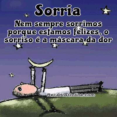Sorria. Nem sempr...